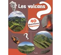 Les volcans 40 questions/réponses - Christine Baillet - Piccolia - cartonné - Document jeunesse