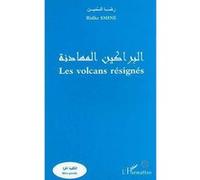Les volcans résignés - Ridha Smine - L'harmattan - broché - Livre