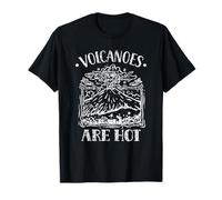 Les volcans sont chauds Géologie volcanique Volcan Lave T-Shirt