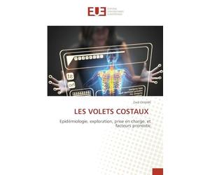 LES VOLETS COSTAUX: Epidémiologie, exploration, prise en charge, et facteurs pronostic