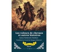 Les voleurs de chevaux et autres histoires French Translation of The Horse-Stealers and Other Stories