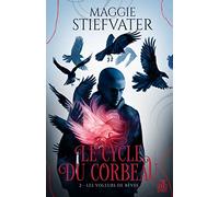 Les voleurs de rêves: Le cycle du corbeau, T2