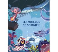 Les Voleurs de Sommeil - Bernard Villiot - Elan Vert Eds - cartonné - Contes et légendes jeunesse