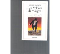 Les Voleurs De Visages - Sur Quelques Cas Troublants De Changement D'identité, Rocambole, Arsène Lupin, Fantômas & Cie