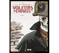 Les Voleurs d'empires, tome 1