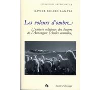 Les voleurs d'ombre - l'univers religieux des bergers de l'Ausangate, Andes centrales L'univers religieux des bergers de l'Ausangate (Andes centrales) - Xavier Ricard Lanata - Societe D'ethnologie - b