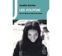 Les Volponi, sur la terre et dans les cieux - Aurélia Gantier - Une heure en été - broché - Roman