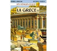 Les Voyages d'Alix : La Grèce, tome 1