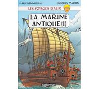 Les Voyages d'Alix : La Marine antique, tome 1