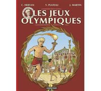 Jacques Martin – Les Voyages d'Alix : Les Jeux Olympiques – Préface Jacques Rogge – Cartonné