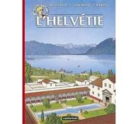 Les Voyages d'Alix – L'Helvétie – Casterman