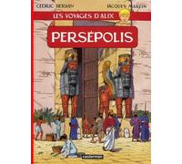 Les Voyages d'Alix : Persépolis