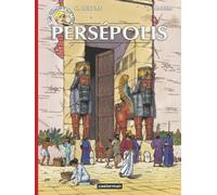 Jacques Martin – Les Voyages d'Alix : Persépolis – Édition 2014 – Cartonné