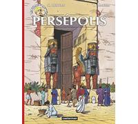Jacques Martin – Les Voyages d'Alix : Persépolis – Édition 2014 – Cartonné