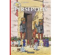 Jacques Martin – Les Voyages d'Alix : Persépolis – Édition 2014 – Cartonné