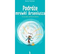 Les voyages d'Arsène la Fourmi. Actes de miséricorde