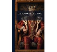 Les Voyages De Cyrus