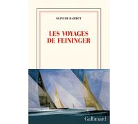 Les voyages de Feininger - Olivier Barrot - Gallimard - broché - Roman