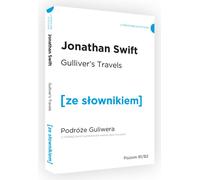 Les voyages de Gulliver avec un dictionnaire pratique anglais-polonais - Jonathan Swift (Literatur - Klassische fremdsprachige Literatur auf Polnisch)