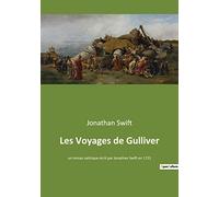 Les Voyages de Gulliver: Une aventure extraordinaire dans le pays des Lilliputiens