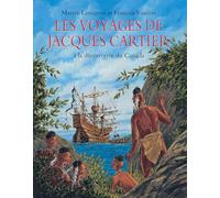 Les voyages de Jacques Cartier: À la découverte du Canada