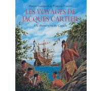 Les voyages de Jacques Cartier À la découverte du Canada - François Vincent - Archimede - cartonné - Document jeunesse