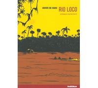 Les Voyages de Juan Sans Terre T. 3 Rio Loco - Javier de Isusi - Rackham - broché - Bande dessinée