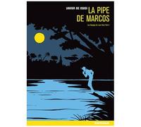 Javier de Isusi – Les Voyages de Juan Sans-Terre T.1 : La Pipe de Marcos – Broché
