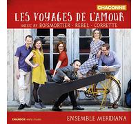 Ensemble Meridiana – Les Voyages de l'amour – NAXOS