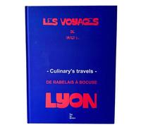 Les voyages de Paper b. De Rabelais à Bocuse, Lyon - Guillaume Gomez - Free Art Republic - relié - Beau livre