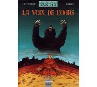 Les Voyages De Takuan - Tome 3 - La Voix De L'ours