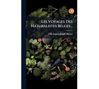 Les Voyages Des Naturalistes Belges...