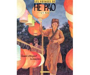 Les Voyages d'He Pao - Tome 3 - Quand s'eteignent les lampions - Khoa Vink - Dargaud - cartonné - Bande dessinée