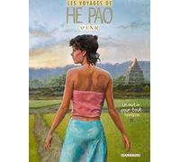 Les Voyages d'He Pao - Tome 5 - Un matin pour tout horizon