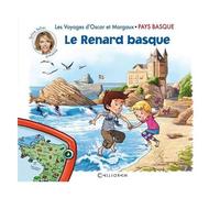 Collectif – Les Voyages d'Oscar et Margaux – Pays Basque – Le Renard Basque (Tome 5)