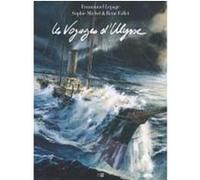 Les Voyages D'Ulysse Emmanuel Lepage (Dessinateur), René Follet (Dessinateur), Sophie Michel (Auteur)