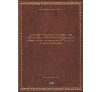 Les voyages d'un Lillois en Picardie (1692-1697) : extraits suivis de notes sur quelques voyages dan
