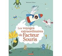 Les Voyages Extraordinaires De Facteur Souris