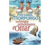 Les Voyages extraordinaires d'Omar Michael Morpurgo (Auteur), Julie Lopez (Traduction), Michael Foreman (Illustration)