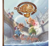 Les Voyages Fantastiques de Téo & Léonie | Tome 1, Le Collier Magique | App de Réalité Augmentée et Livre Audio - 6 à 9 ans