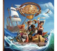 Les Voyages Fantastiques De Téo & Léonie Tome 3 - Le Secret Des Terres Noires