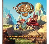 Les Voyages Fantastiques De Téo & Léonie Tome 6 - Les Frasques De Pachacutec