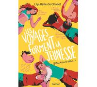 Lily-Belle De Chollet – Les voyages forment la jeunesse – Quand un road‑trip entre amis dérape
