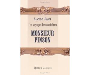 Les voyages involontaires. Monsieur Pinson