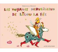 Les voyages merveilleux de Lilou la fée