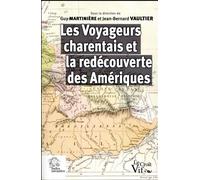 Les Voyageurs charentais et la redécouverte des Amériques - LES INDES SAVANTES - Indes Savantes - broché - Etude