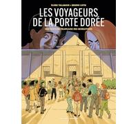 Les Voyageurs de la Porte Dorée - Une histoire française des migrations