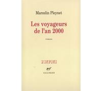 Les Voyageurs de l'an 2000 Romans - Marcelin Pleynet - Gallimard - broché - Poésie