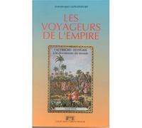Les voyageurs de l'Empire - l'Autriche-Hongrie à la découverte du monde 1318-1918 - Jean-Jacques Langendorf - Georg - Livre