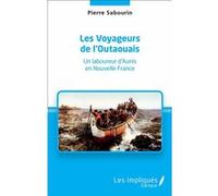 Les Voyageurs de l'Outaouais Pierre Sabourin (Auteur)